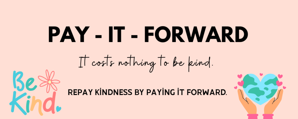 Pay it Forward