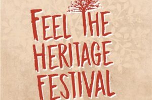 Come to the Feel the Heritage Festival